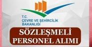 ÇEVRE VE ŞEHİRCİLİK BAKANLIĞI SÖZLEŞMELİ PERSONEL ALACAK