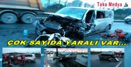 Feci Kazada Çok Sayıda Yaralı Var