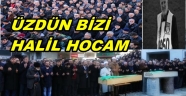 GAZETECİ HALİL BAYRAM'A SON GÖREV