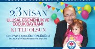  Gümrükçüoğlu’nda 23 Nisan Mesajı