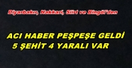 HAİN TERÖR 5 ŞEHİT 4 YARALI