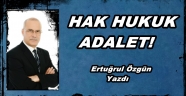 HAK HUKUK ADALET!