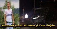 Hasan Akyasan Of'taki Kazada Hayatını Kaybetti
