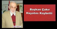 Hasan Çakır Hayatını Kaybetti