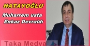 HATAYOĞLU'MUHARREM USTANIN İŞİ ZOR