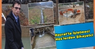 HAYRAT'TA İŞLETMECİ HES'LERDEN ŞİKAYETCİ