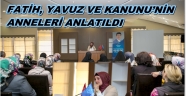 HÜMA SULTAN, HAFSA SULTAN VE GÜLBAHAR HATUN’A VEFA