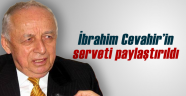 İbrahim Cevahir'in Serveti Paylaştırıldı