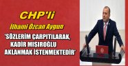 İlhami Özcan Aygun'KİMSE BENİ TRABZONLU VATANDAŞIMLA KARŞI KARŞIYA GETİREMEZ