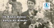 İLK KADIN DOKTOR SAFİYE ALİ KİMDİR