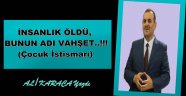 İNSANLIK ÖLDÜ, BUNUN ADI VAHŞET..!!!