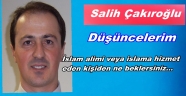 İslam alimi veya islama hizmet eden kişiden ne beklersiniz