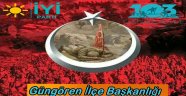 İYİ Parti Güngören İlçe Başkanlığından 18 Mart Çanakkale Zaferi Açıklaması
