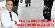Karlı ve buzlu yollarda dikkat etmemiz gerekenler