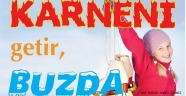  KARNENİ GETİR BUZDA KAY
