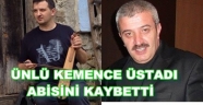 KEMENCE ÜSTADI TAHSİN TERZİ'NİN ACI GÜNÜ