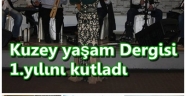 Kuzey Yaşam Dergisi 1.yıl Gecesi Muhteşemdi
