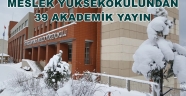 MESLEK YÜKSEKOKULUNDAN 39 AKADEMİK YAYIN