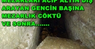 Mezarlıkta tüyler ürperten olay!