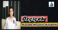Murat Özçiçek Kazada Hayatını Kaybetti