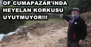 OF CUMAPAZARI' NDA HALK TEDİRGİN