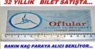 OFLULAR FİRMASI KAPANDI BİLETLERİ SATIŞTA
