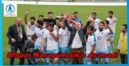 OFSPOR SERİYE BAĞLADI 3-0