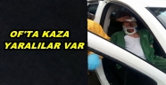 OF'TA KAZA 3 YARALI