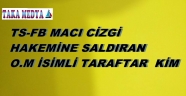 O saldırgan taraftar cocuk cıktı...