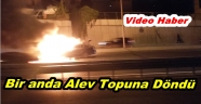  Otomobil Alev Topuna Döndü