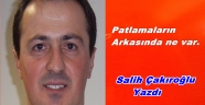 Patlamaların arkasında ne var.