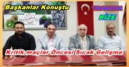 RİZE İLE TRABZON KARDEŞLİĞİNİ KİMSE BOZAMAZ