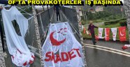SAADET BAYRAKLARINA ÇİRKİN SALDIRI