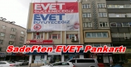 SADEF'LİLER DE EVET'Mİ DİYOR