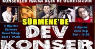 SÜRMENE ŞENLENİYOR