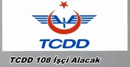 TCDD 108 İşçi Alımı Yapacak