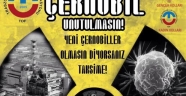 TDF'den Cernobil'i Unutma Unutturma Acıklaması
