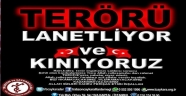 TERÖRÜ LANETLİYORUZ
