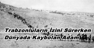 TRABZ0NLULARIN İZİNİ SÜRERKEN KAYBOLAN ADAM