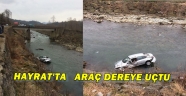 TRABZON'DA ARAÇ DEREYE UÇTU