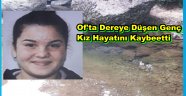 Trabzon'da Dereye Düşen Genç kız Hayatını Kaybetti