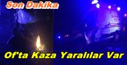 Trabzon'da kaza yaralılar var