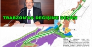 TRABZON'DA KENTSEL DÖNÜŞÜME DEVAM