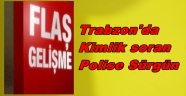 TRABZON'DA KİMLİK SORAN POLİS MEMURUNA SÜRGÜN
