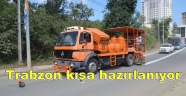 Trabzon'da kışa Hazırlık calışmaları
