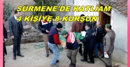 TRABZON'DA VAHŞET 4 ÖLÜ