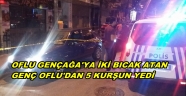 TRABZONLU GENCE 2 BICAK ATTI 5 KURŞUN YEDİ