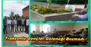 Trabzonlu Gençlerden Anlamlı Ziyaret