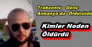 Trabzonlu Mustafa'yı Teröristler Öldürdü