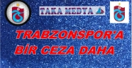 TRABZONSPOR'A KÖTÜ HABER